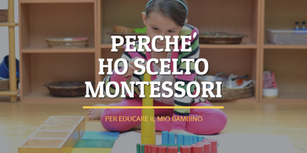 Perchè scegliere il metodo Montessori Archivi - Montessori4You